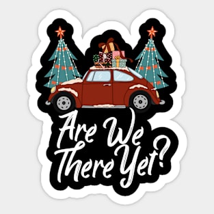 Christmas Are We There Yet Funny Holiday Travel Sticker